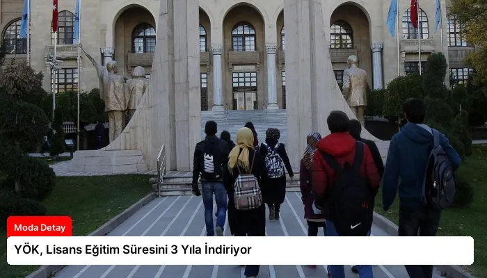 YÖK, Lisans Eğitim Süresini 3 Yıla İndiriyor