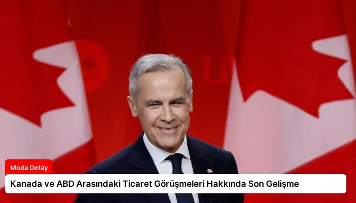 Kanada ve ABD Arasındaki Ticaret Görüşmeleri Hakkında Son Gelişme