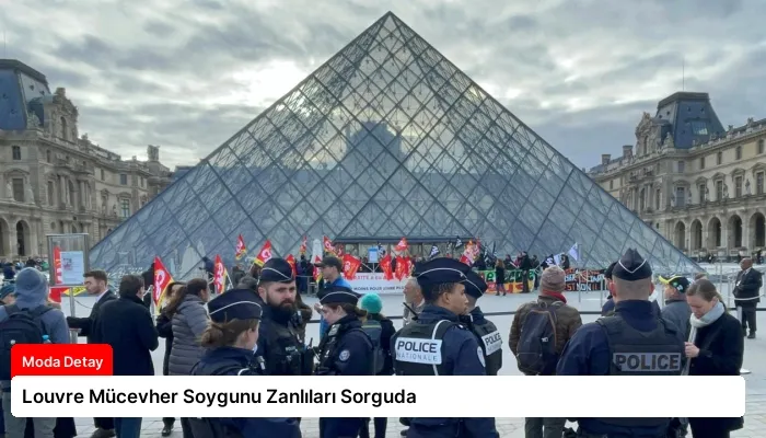 Louvre Mücevher Soygunu Zanlıları Sorguda