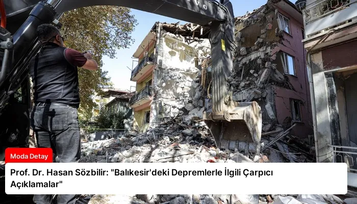 Prof. Dr. Hasan Sözbilir: “Balıkesir’deki Depremlerle İlgili Çarpıcı Açıklamalar”