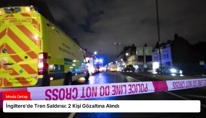 İngiltere’de Tren Saldırısı: 2 Kişi Gözaltına Alındı