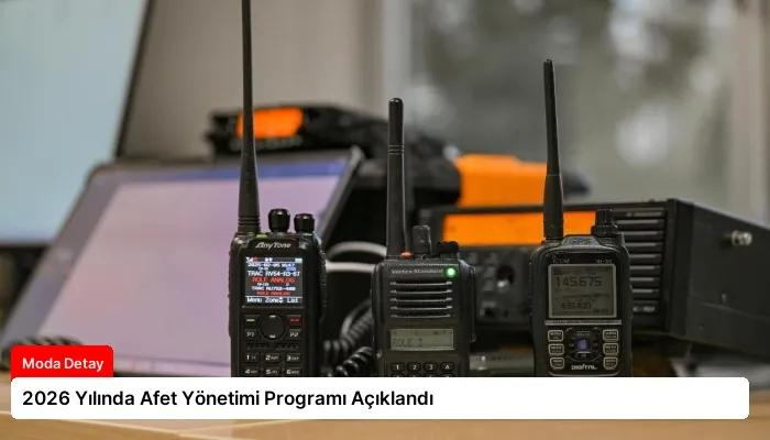 2026 Yılında Afet Yönetimi Programı Açıklandı
