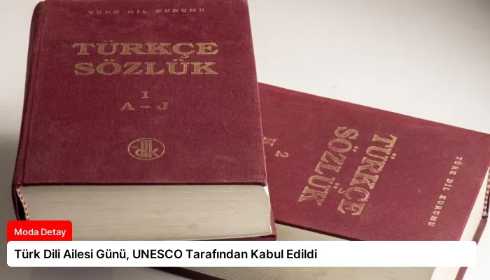 Türk Dili Ailesi Günü, UNESCO Tarafından Kabul Edildi