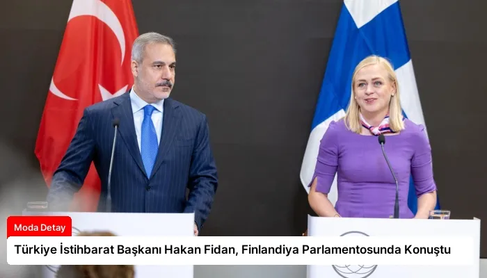Türkiye İstihbarat Başkanı Hakan Fidan, Finlandiya Parlamentosunda Konuştu