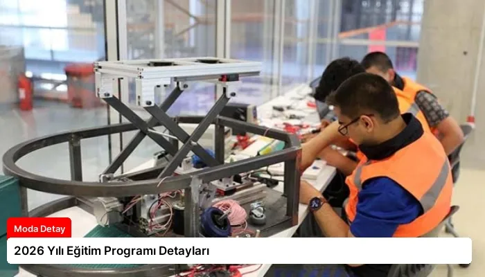 2026 Yılı Eğitim Programı Detayları