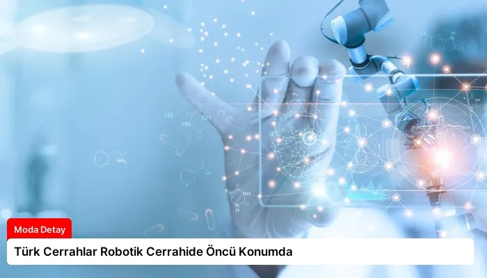 Türk Cerrahlar Robotik Cerrahide Öncü Konumda