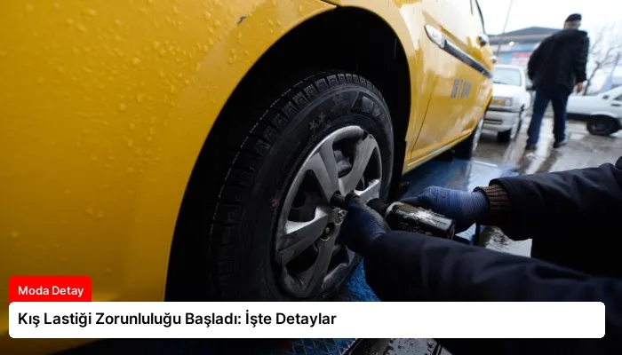 Kış Lastiği Zorunluluğu Başladı: İşte Detaylar