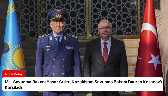 Milli Savunma Bakanı Yaşar Güler, Kazakistan Savunma Bakanı Dauren Kosanov’u Karşıladı