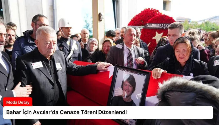 Bahar İçin Avcılar’da Cenaze Töreni Düzenlendi