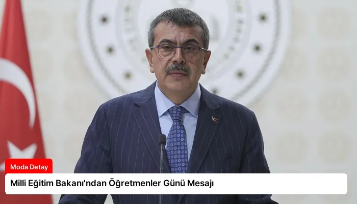 Milli Eğitim Bakanı’ndan Öğretmenler Günü Mesajı