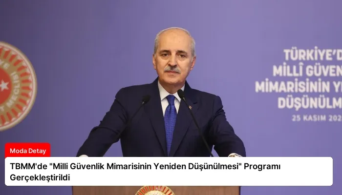 TBMM’de “Milli Güvenlik Mimarisinin Yeniden Düşünülmesi” Programı Gerçekleştirildi