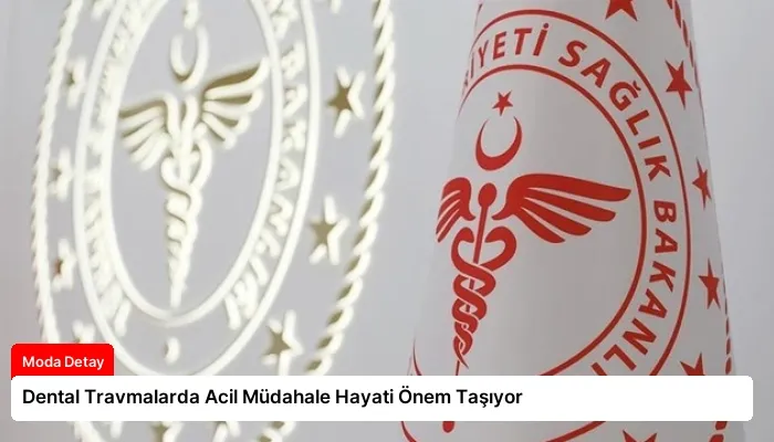 Dental Travmalarda Acil Müdahale Hayati Önem Taşıyor
