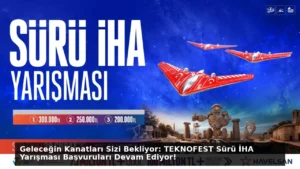 Geleceğin Kanatları Sizi Bekliyor: TEKNOFEST Sürü İHA Yarışması Başvuruları Devam Ediyor!