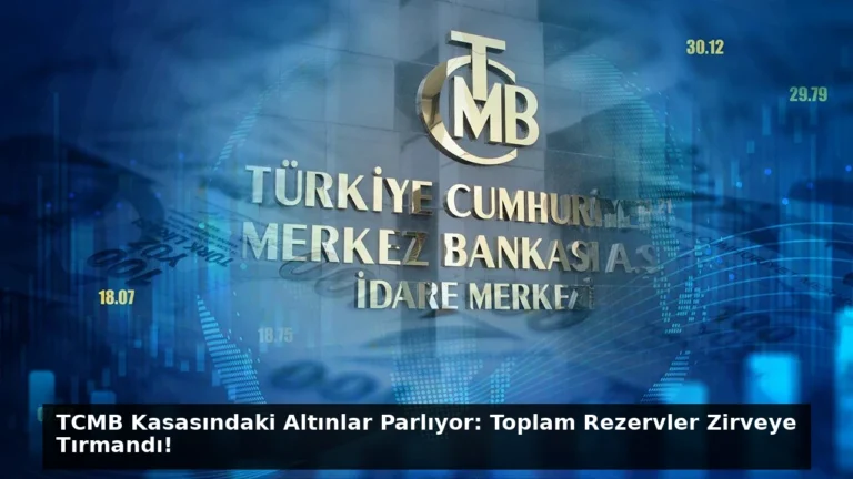 TCMB Kasasındaki Altınlar Parlıyor: Toplam Rezervler Zirveye Tırmandı!