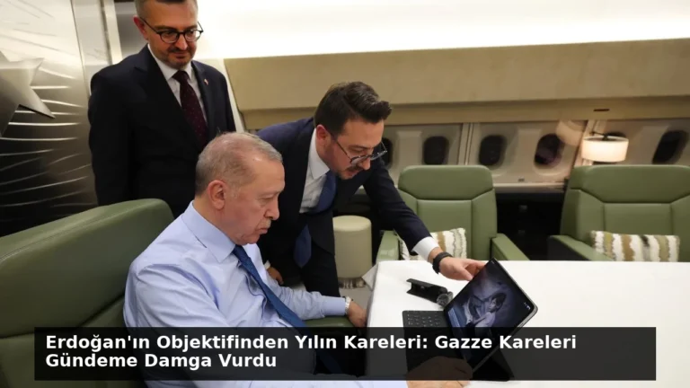 Erdoğan’ın Objektifinden Yılın Kareleri: Gazze Kareleri Gündeme Damga Vurdu