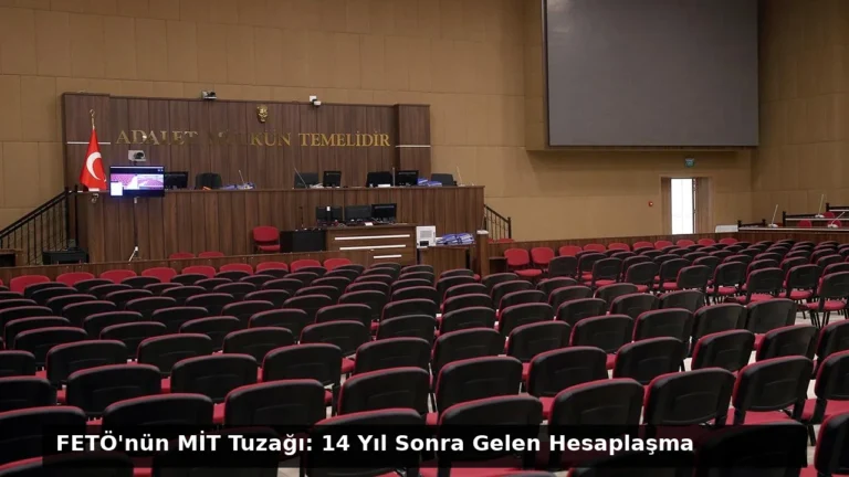 FETÖ’nün MİT Tuzağı: 14 Yıl Sonra Gelen Hesaplaşma