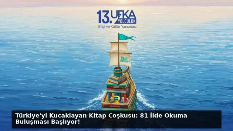 Türkiye’yi Kucaklayan Kitap Coşkusu: 81 İlde Okuma Buluşması Başlıyor!