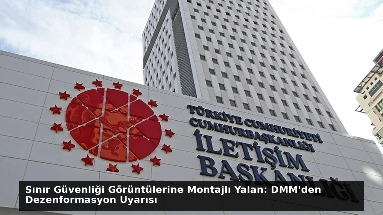 Sınır Güvenliği Görüntülerine Montajlı Yalan: DMM’den Dezenformasyon Uyarısı
