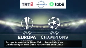 Avrupa Arenasında Şölen Vakti: Fenerbahçe ve Galatasaray’ın Yeni Dans Partnerleri Belli Oldu!