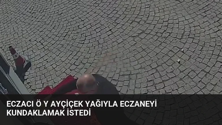 Eczacı Ö Y Ayçiçek Yağıyla Eczaneyi Kundaklamak İstedi