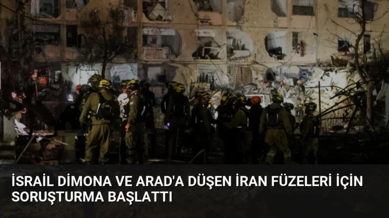 İsrail Dimona ve Arad’a Düşen İran Füzeleri İçin Soruşturma Başlattı