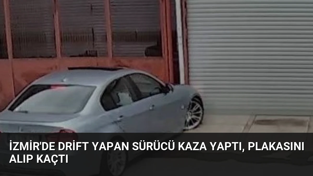 İzmir’de Drift Yapan Sürücü Kaza Yaptı, Plakasını Alıp Kaçtı