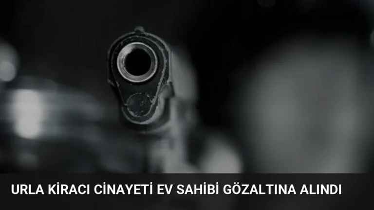 Urla Kiracı Cinayeti Ev Sahibi Gözaltına Alındı