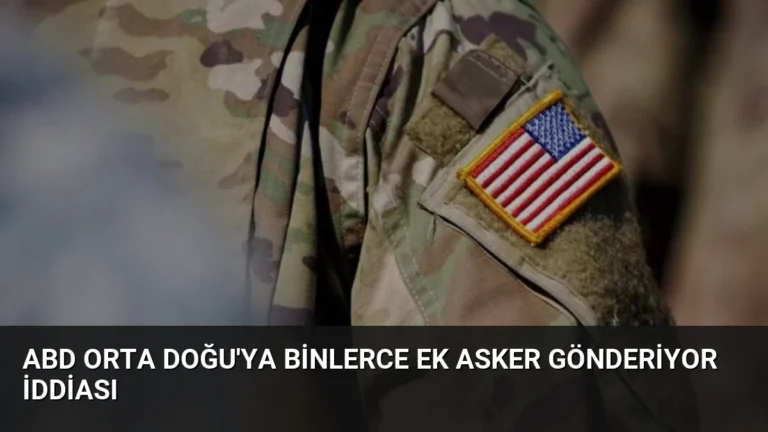 ABD Orta Doğu’ya Binlerce Ek Asker Gönderiyor İddiası