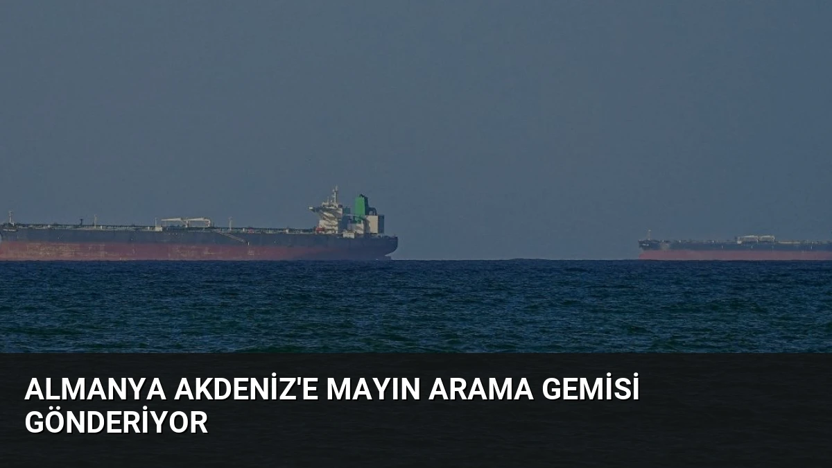 Almanya Akdeniz’e Mayın Arama Gemisi Gönderiyor
