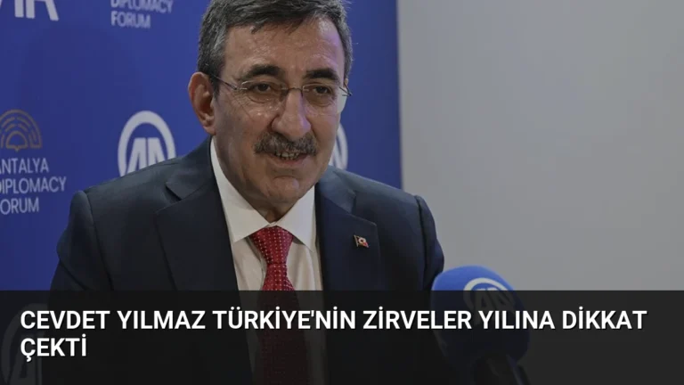 Cevdet Yılmaz Türkiye’nin Zirveler Yılına Dikkat Çekti