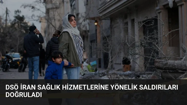 DSÖ İran Sağlık Hizmetlerine Yönelik Saldırıları Doğruladı
