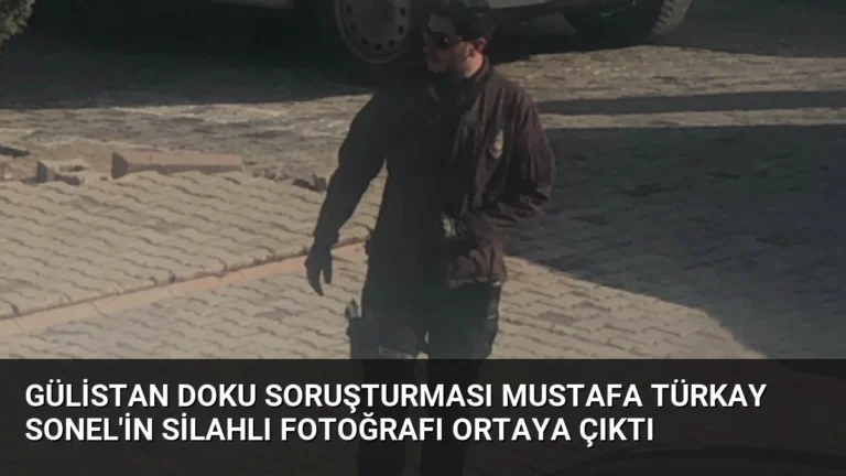 Gülistan Doku Soruşturması Mustafa Türkay Sonel’in Silahlı Fotoğrafı Ortaya Çıktı