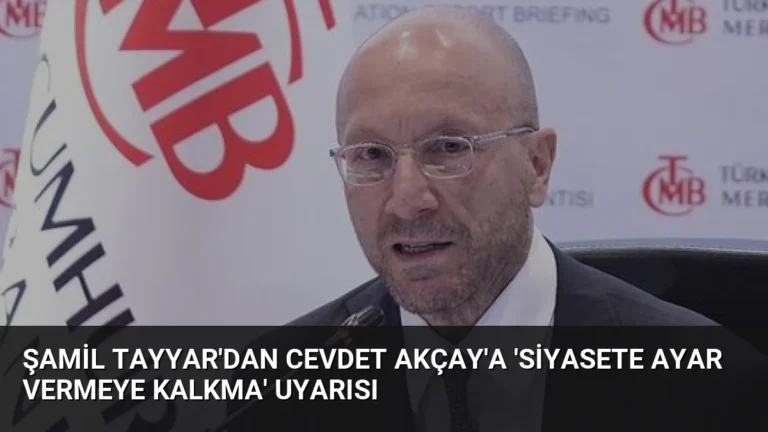 Şamil Tayyar’dan Cevdet Akçay’a ‘Siyasete Ayar Vermeye Kalkma’ Uyarısı