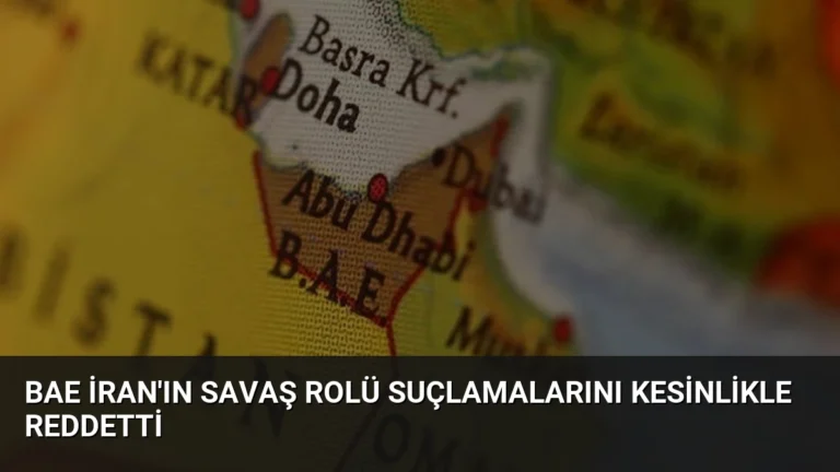 BAE İran’ın Savaş Rolü Suçlamalarını Kesinlikle Reddetti