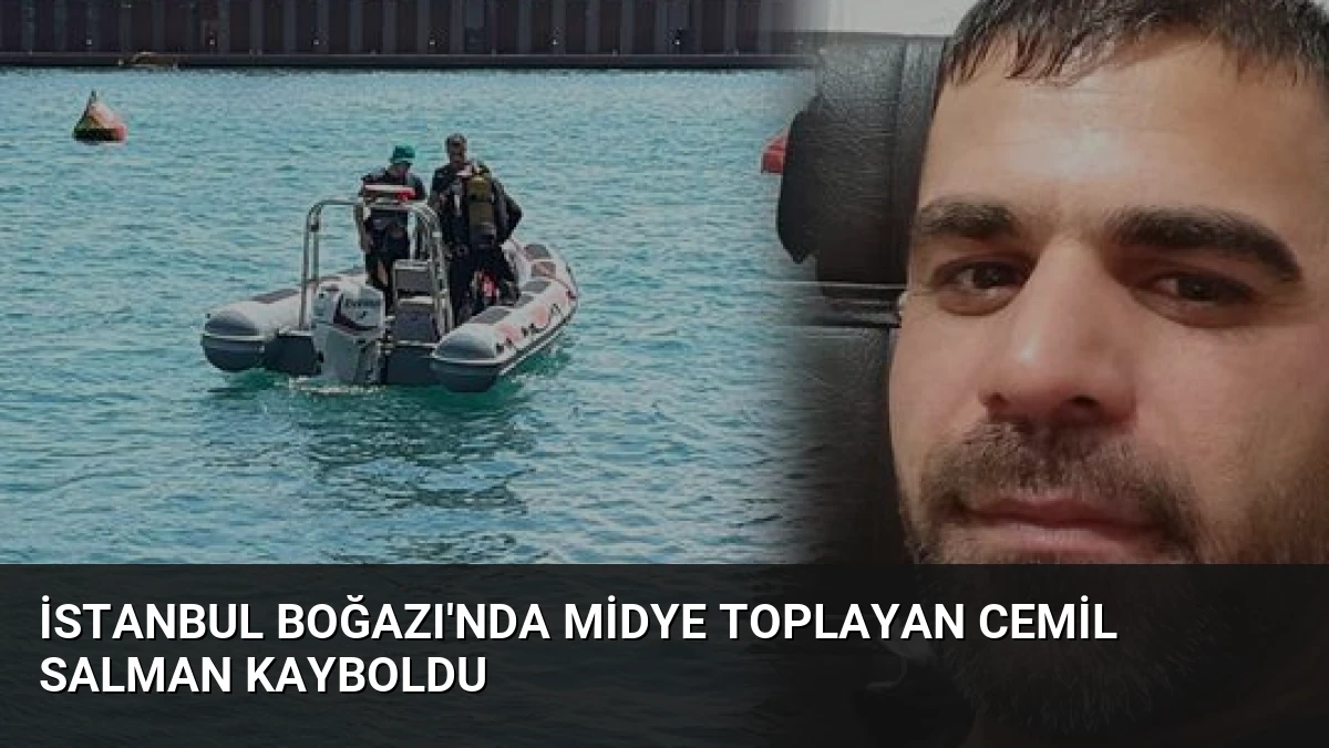 İstanbul Boğazı’nda Midye Toplayan Cemil Salman Kayboldu