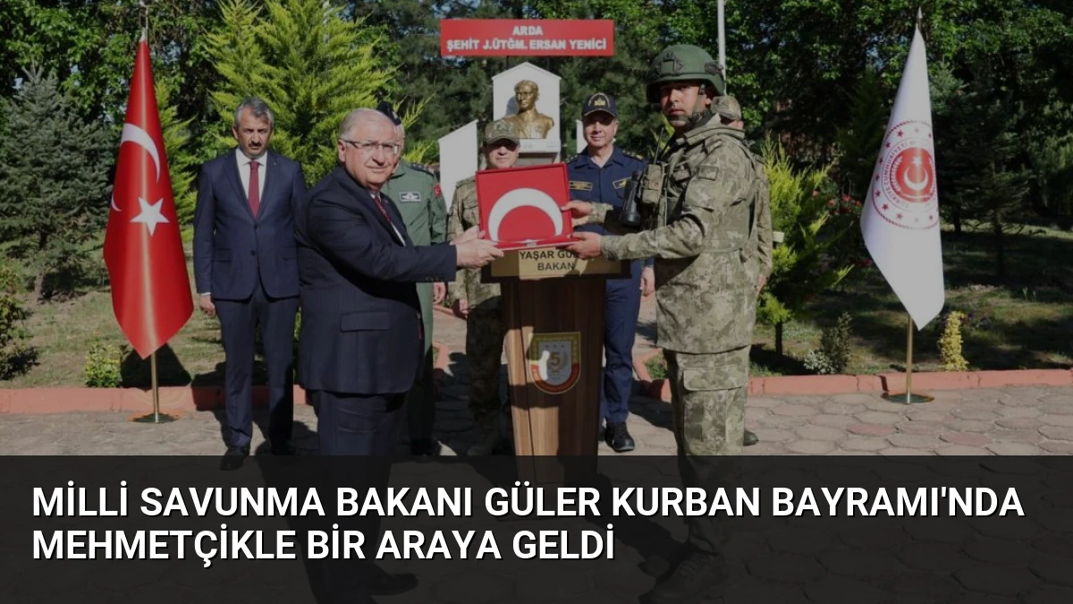 Milli Savunma Bakanı Güler Kurban Bayramı’nda Mehmetçikle Bir Araya Geldi