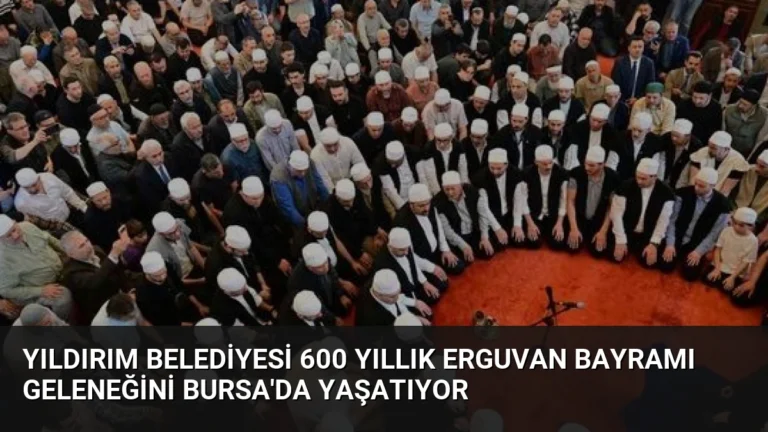 Yıldırım Belediyesi 600 Yıllık Erguvan Bayramı Geleneğini Bursa’da Yaşatıyor