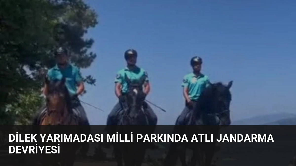 Dilek Yarımadası Milli Parkında Atlı Jandarma Devriyesi