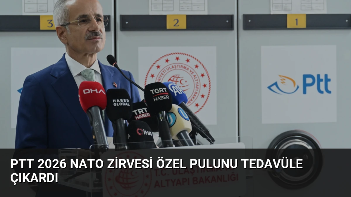PTT 2026 NATO Zirvesi Özel Pulunu Tedavüle Çıkardı