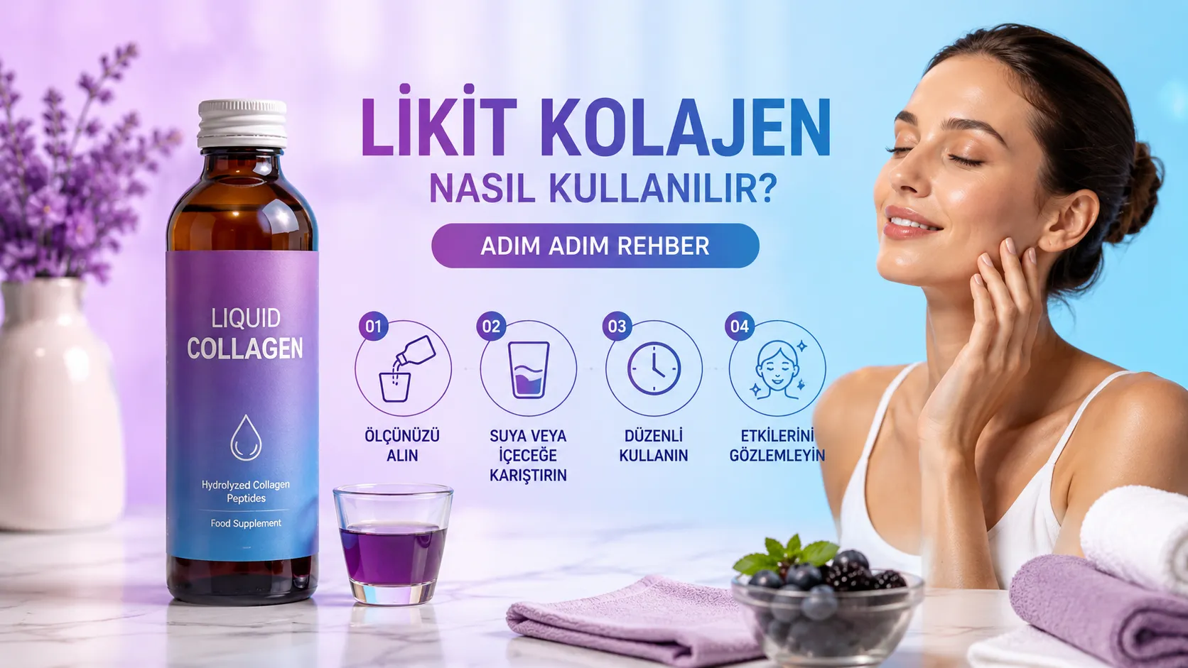 Likit Kolajen Nasıl Kullanılır? Adım Adım Rehber