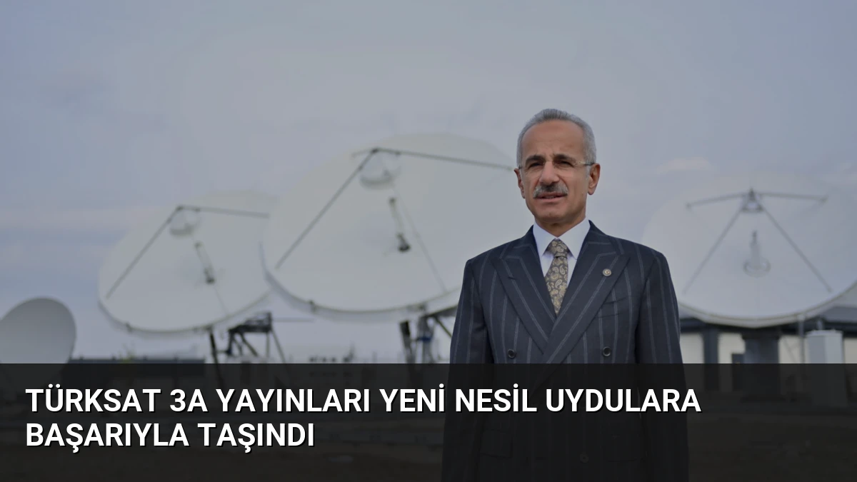 Türksat 3A Yayınları Yeni Nesil Uydulara Başarıyla Taşındı
