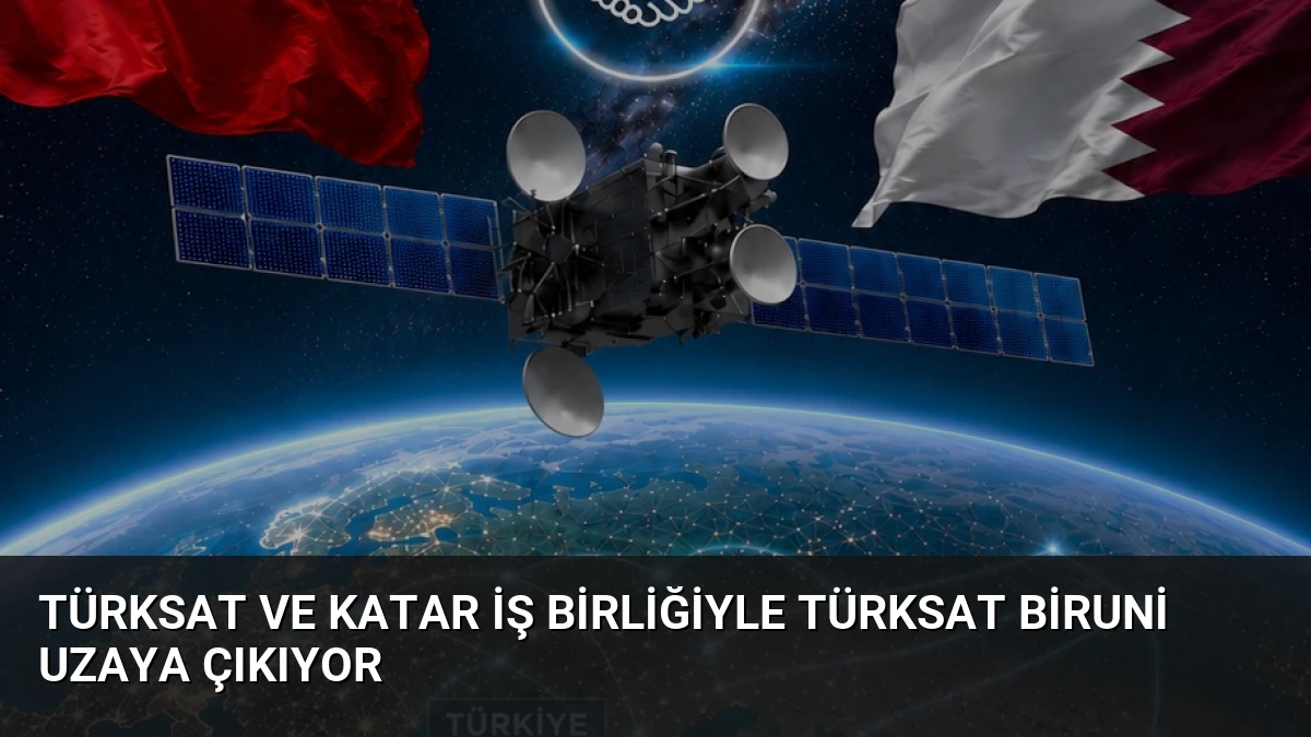 Türksat ve Katar iş birliğiyle Türksat Biruni uzaya çıkıyor