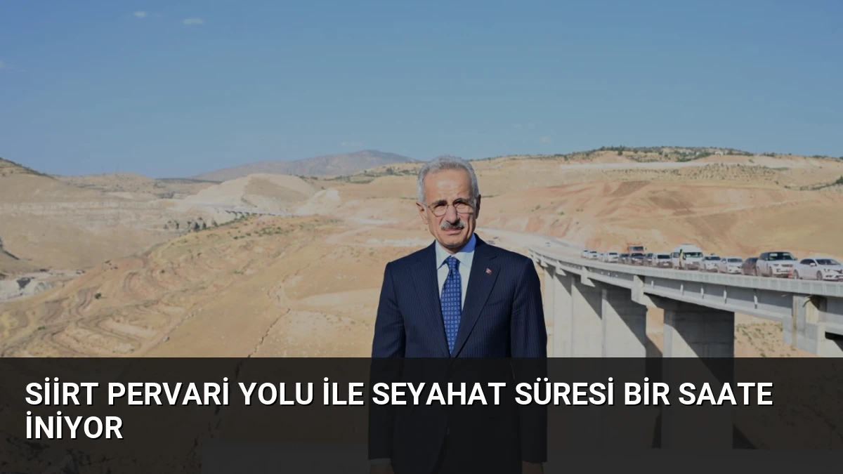 Siirt Pervari Yolu ile Seyahat Süresi Bir Saate İniyor