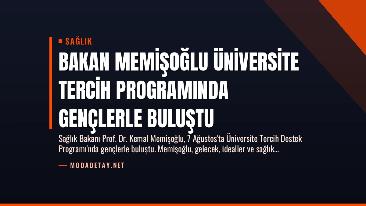 Bakan Memişoğlu Üniversite Tercih Programında Gençlerle Buluştu