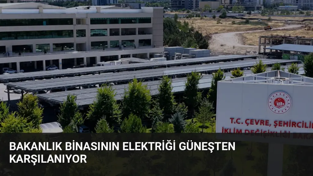 Bakanlık Binasının Elektriği Güneşten Karşılanıyor