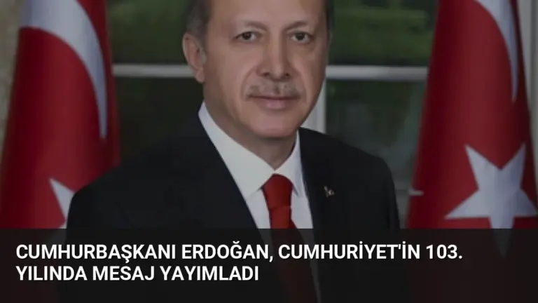 Cumhurbaşkanı Erdoğan, Cumhuriyet'in 103. yılında mesaj yayımladı
