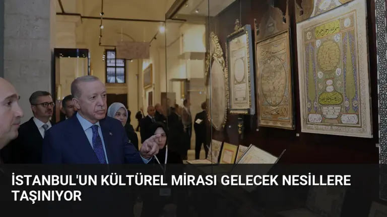 İstanbul'un Kültürel Mirası Gelecek Nesillere Taşınıyor