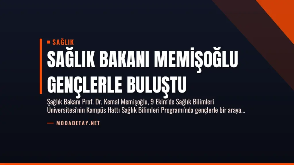 Sağlık Bakanı Memişoğlu Gençlerle Buluştu
