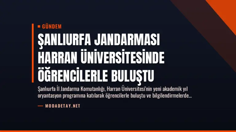 Şanlıurfa Jandarması Harran Üniversitesinde Öğrencilerle Buluştu