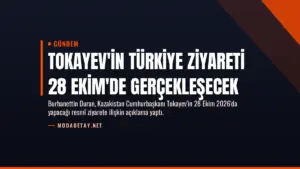 Tokayev'in Türkiye ziyareti 28 Ekim'de gerçekleşecek